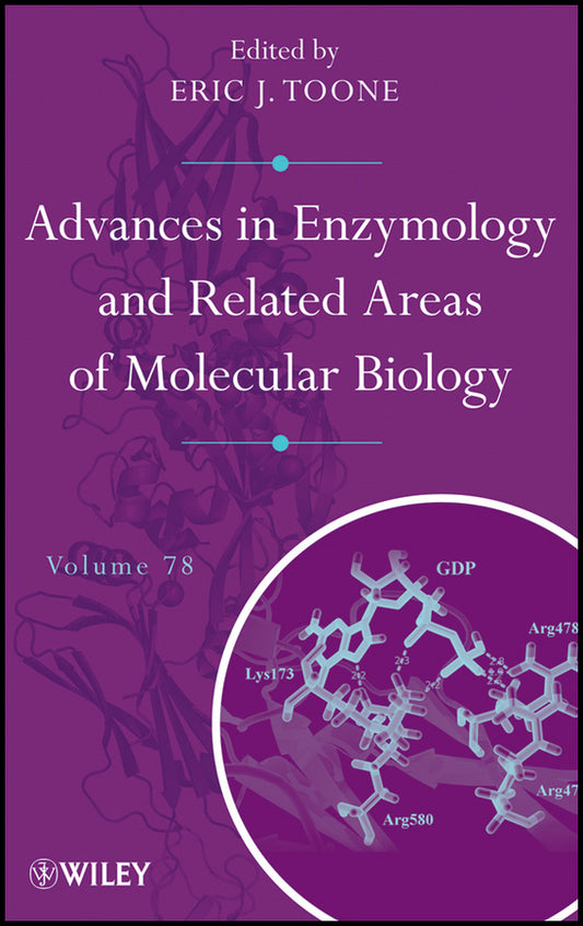 Advances in Enzymology and Related Areas of Molecular Biology, Volume 78 (Hardback) 9781118014288