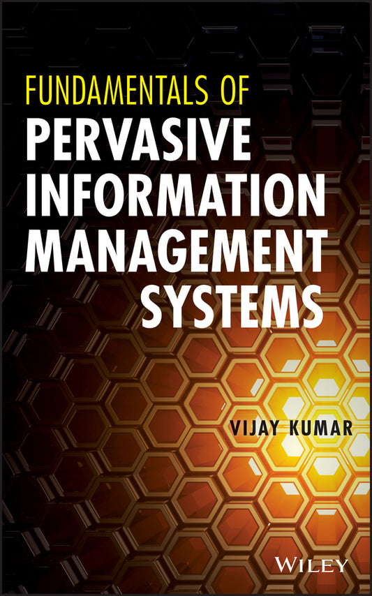 Fundamentals of Pervasive Information Management Systems (Hardback) 9781118024249