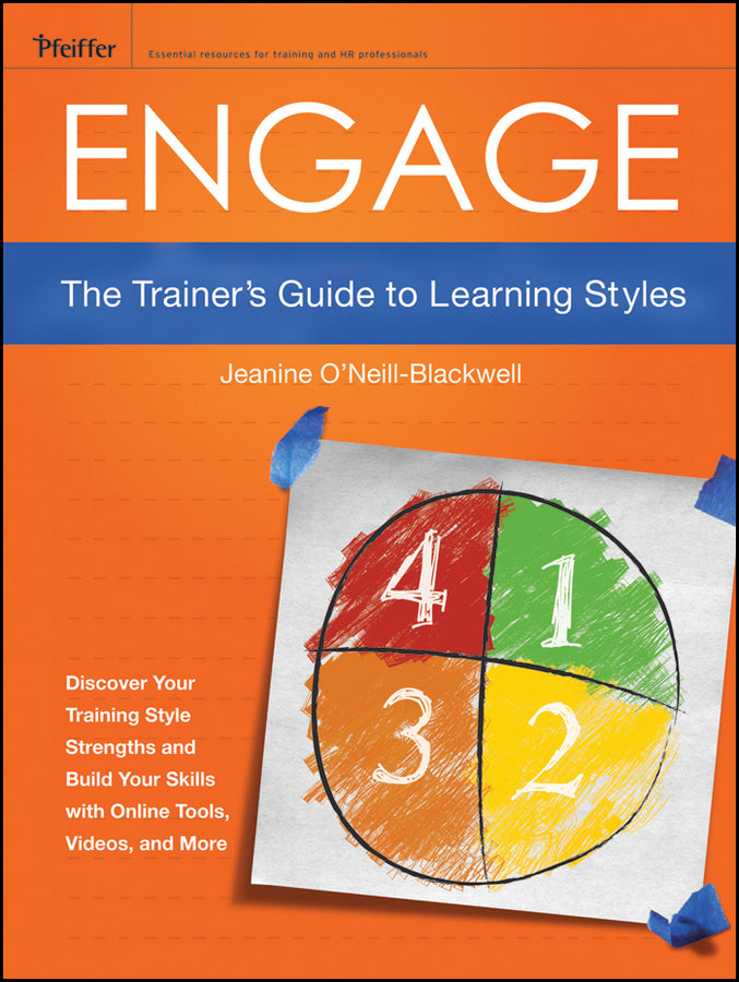 Engage; The Trainer's Guide to Learning Styles (Paperback / softback) 9781118029435