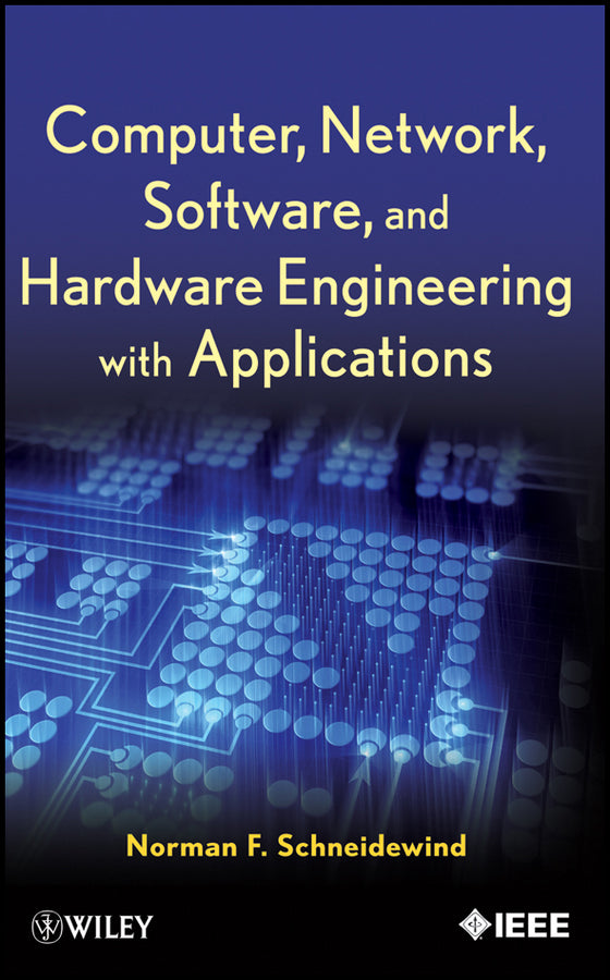Computer, Network, Software, and Hardware Engineering with Applications (Hardback) 9781118037454