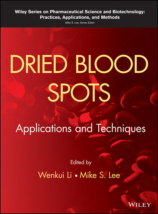 Dried Blood Spots; Applications and Techniques (Hardback) 9781118054697