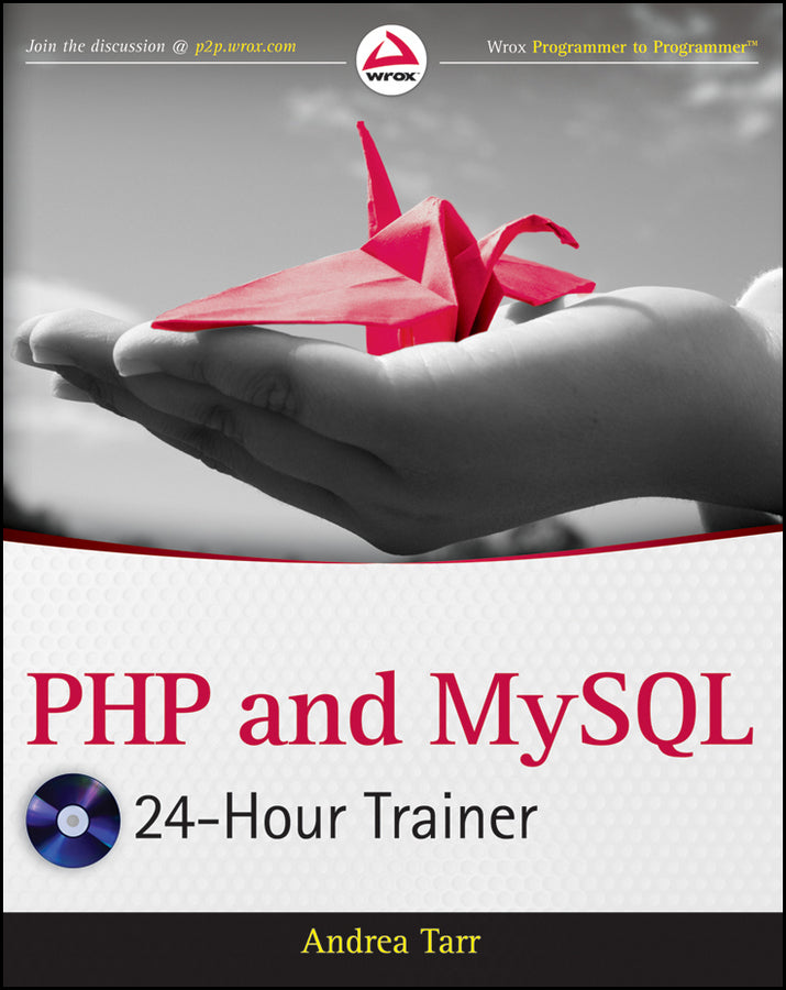 PHP and MySQL 24-Hour Trainer (Multiple-component retail product, part(s) enclosed) 9781118066881