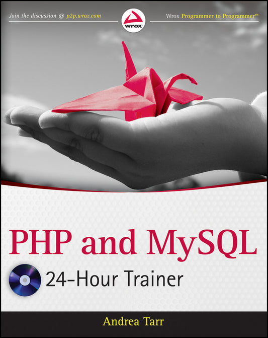 PHP and MySQL 24-Hour Trainer (Multiple-component retail product, part(s) enclosed) 9781118066881