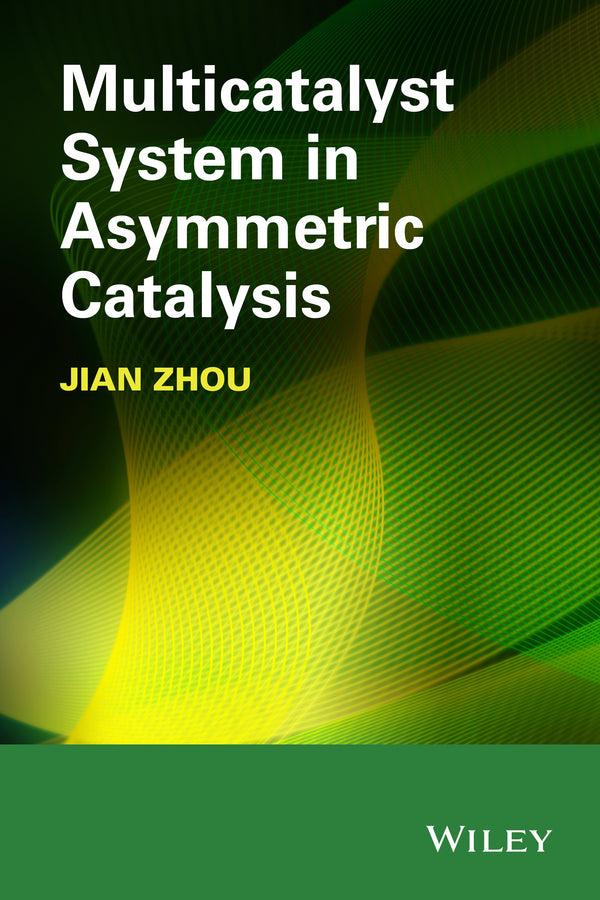Multicatalyst System in Asymmetric Catalysis (Hardback) 9781118071861