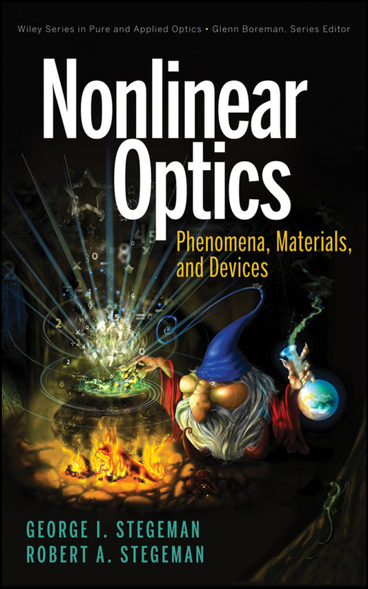 Nonlinear Optics; Phenomena, Materials and Devices (Hardback) 9781118072721