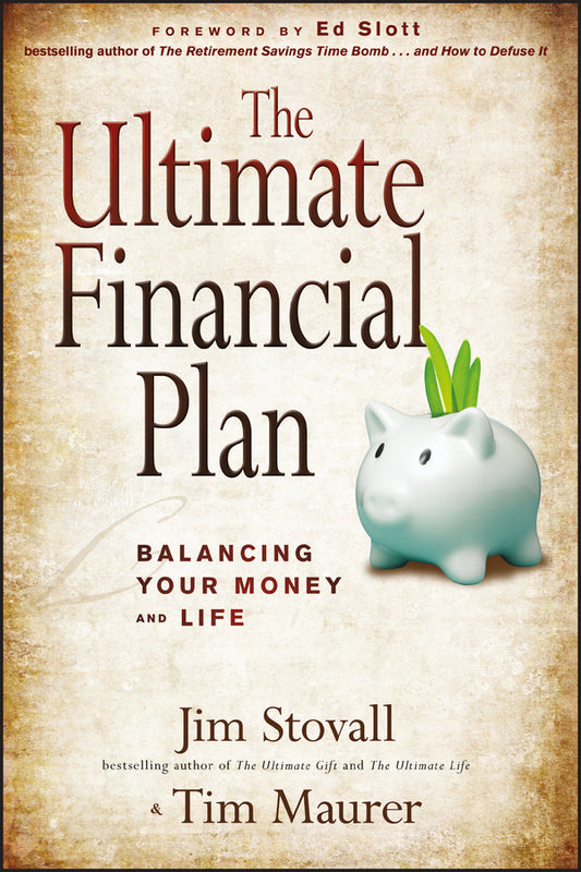 The Ultimate Financial Plan; Balancing Your Money and Life (Hardback) 9781118073537