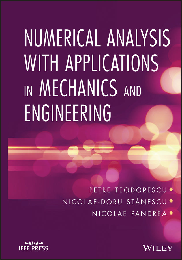 Numerical Analysis with Applications in Mechanics and Engineering (Hardback) 9781118077504