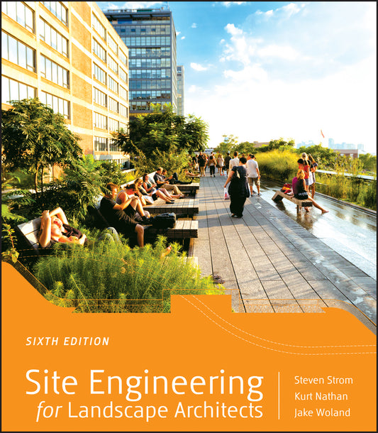 Site Engineering for Landscape Architects (Hardback) 9781118090862