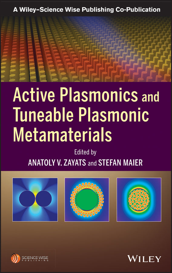 Active Plasmonics and Tuneable Plasmonic Metamaterials (Hardback) 9781118092088