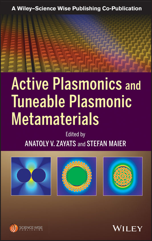Active Plasmonics and Tuneable Plasmonic Metamaterials (Hardback) 9781118092088