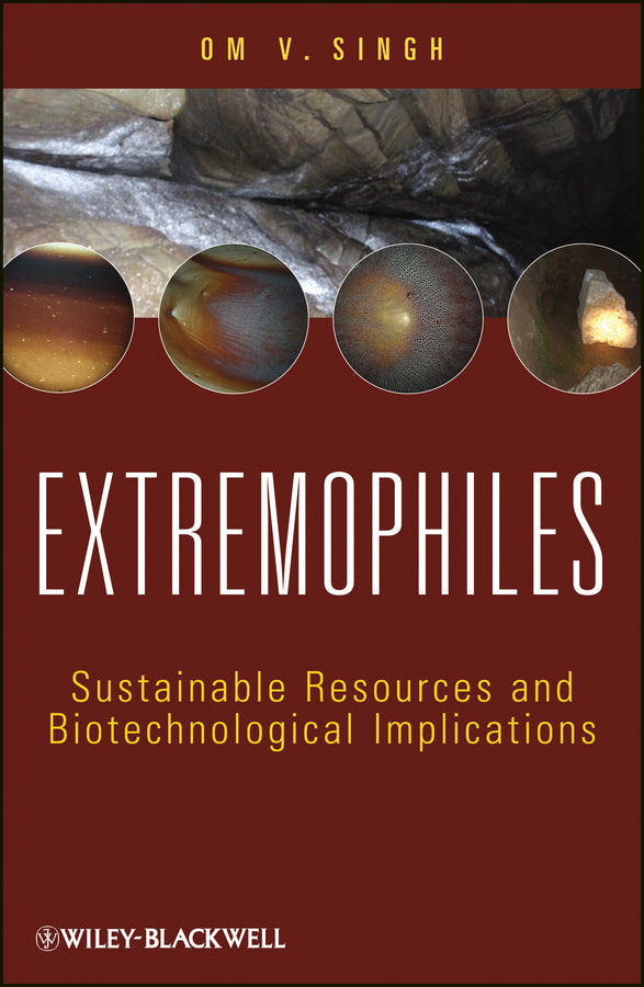 Extremophiles; Sustainable Resources and Biotechnological Implications (Hardback) 9781118103005