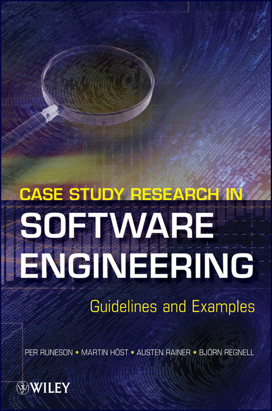 Case Study Research in Software Engineering; Guidelines and Examples (Hardback) 9781118104354