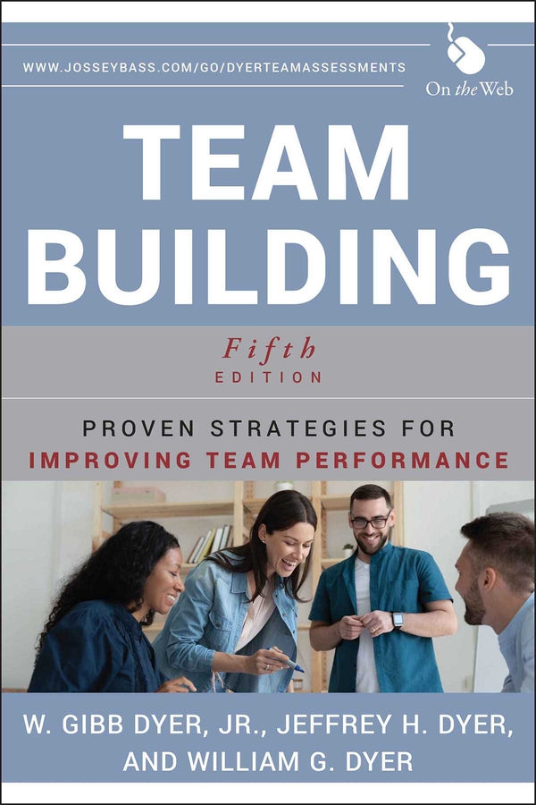 Team Building; Proven Strategies for Improving Team Performance (Paperback / softback) 9781118105139