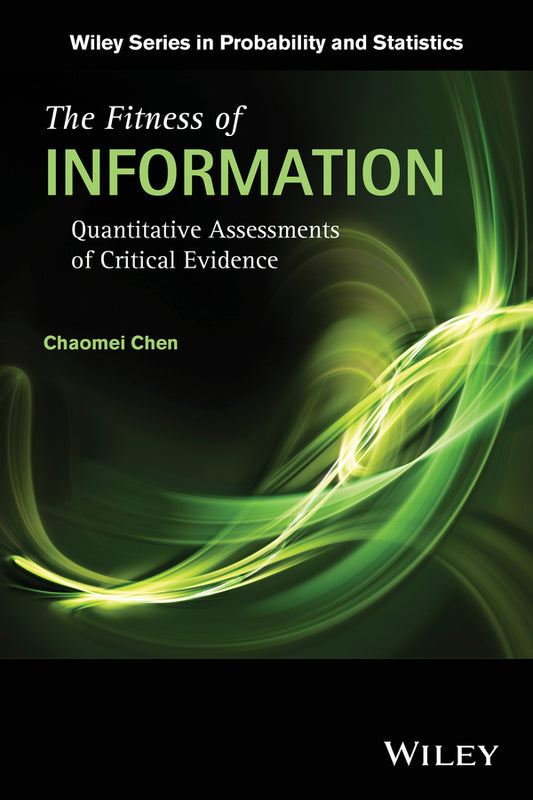 The Fitness of Information; Quantitative Assessments of Critical Evidence (Paperback / softback) 9781118128336