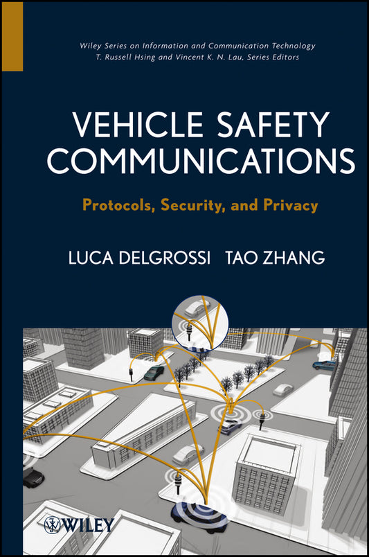 Vehicle Safety Communications; Protocols, Security, and Privacy (Hardback) 9781118132722