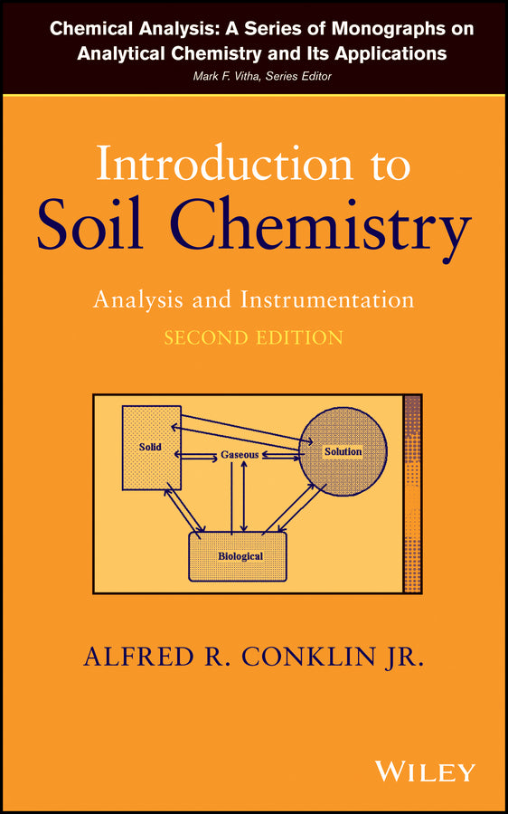 Introduction to Soil Chemistry; Analysis and Instrumentation (Hardback) 9781118135143