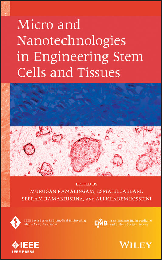 Micro and Nanotechnologies in Engineering Stem Cells and Tissues (Hardback) 9781118140420