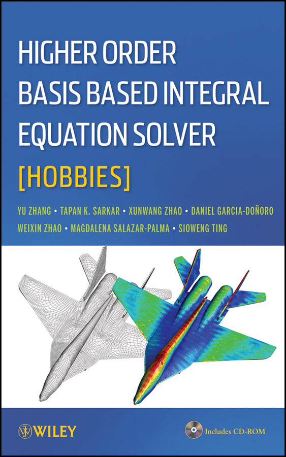 Higher Order Basis Based Integral Equation Solver (HOBBIES) (Hardback) 9781118140659