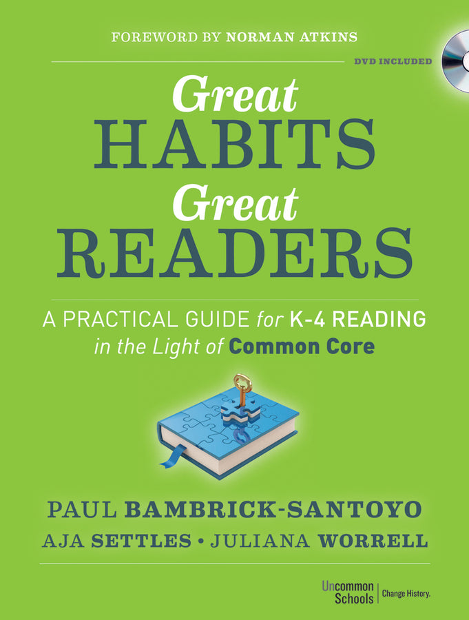 Great Habits, Great Readers – A Practical Guide  K–4 Reading in the Light of Common Core; A Practical Guide for K - 4 Reading in the Light of Common Core (Paperback / softback) 9781118143957
