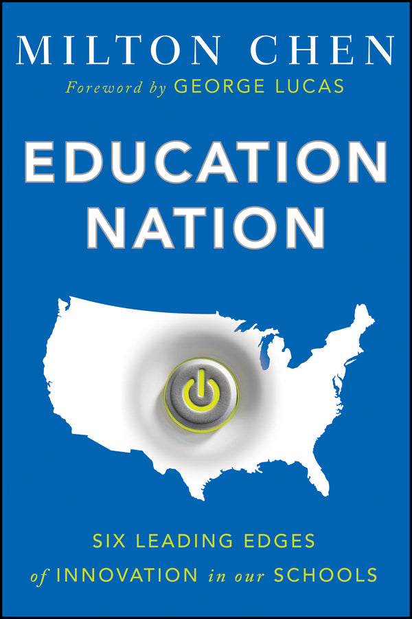 Education Nation; Six Leading Edges of Innovation in our Schools (Paperback / softback) 9781118157404