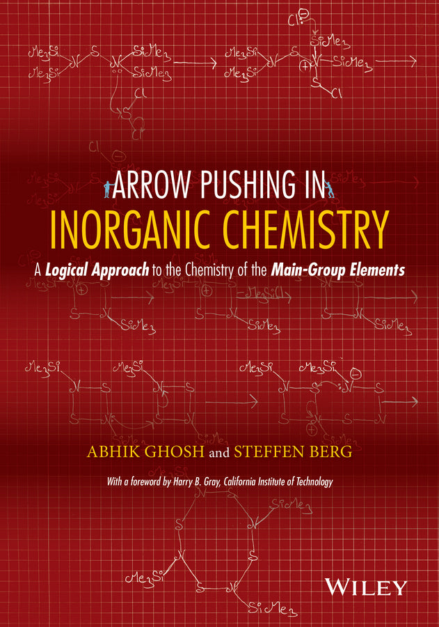 Arrow Pushing in Inorganic Chemistry; A Logical Approach to the Chemistry of the Main-Group Elements (Paperback / softback) 9781118173985
