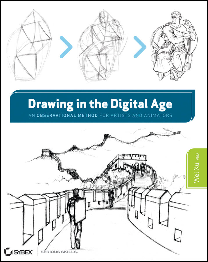 Drawing in the Digital Age; An Observational Method for Artists and Animators (Paperback / softback) 9781118176504