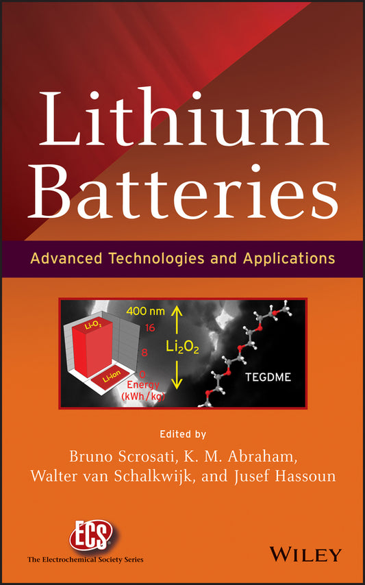 Lithium Batteries; Advanced Technologies and Applications (Hardback) 9781118183656