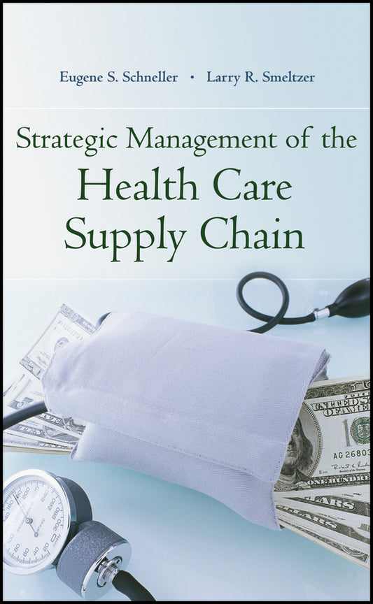 Strategic Management of the Health Care Supply Chain (Paperback / softback) 9781118193426