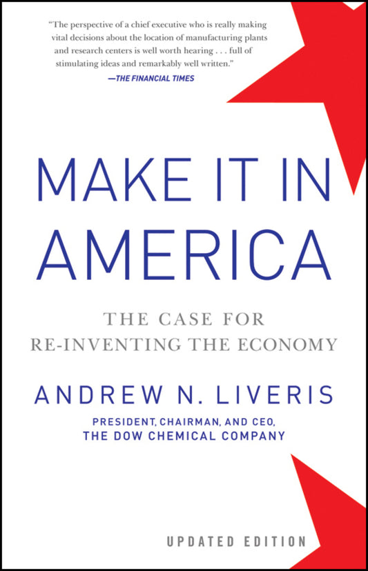 Make It In America, Updated Edition; The Case for Re-Inventing the Economy (Paperback / softback) 9781118199626
