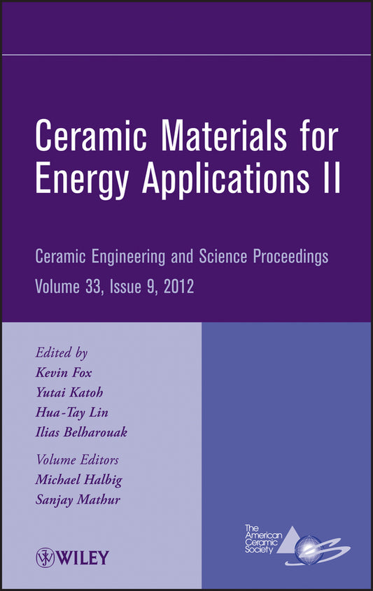 Ceramic Materials for Energy Applications II, Volume 33, Issue 9 (Hardback) 9781118205990