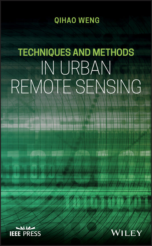 Techniques and Methods in Urban Remote Sensing (Hardback) 9781118217733