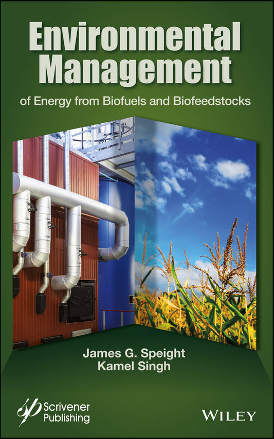 Environmental Management of Energy from Biofuels and Biofeedstocks (Hardback) 9781118233719
