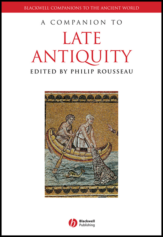 A Companion to Late Antiquity (Paperback / softback) 9781118255315