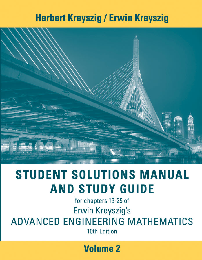 Advanced Engineering Mathematics, 10e Student Solutions Manual and Study Guide, Volume 2: Chapters 13 - 25 (Paperback / softback) 9781118266700