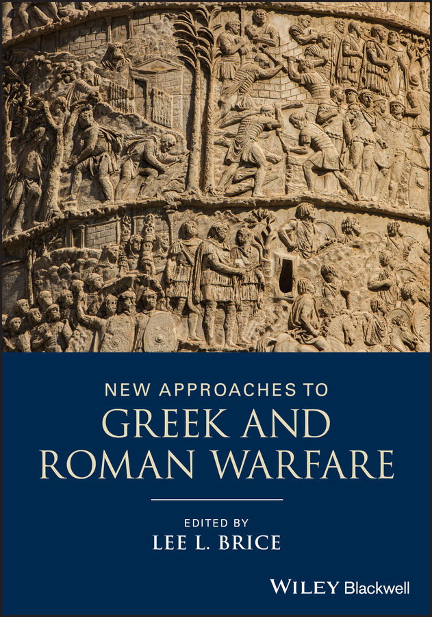New Approaches to Greek and Roman Warfare (Paperback / softback) 9781118273333