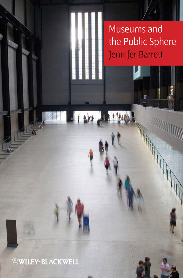 Museums and the Public Sphere (Paperback / softback) 9781118274835