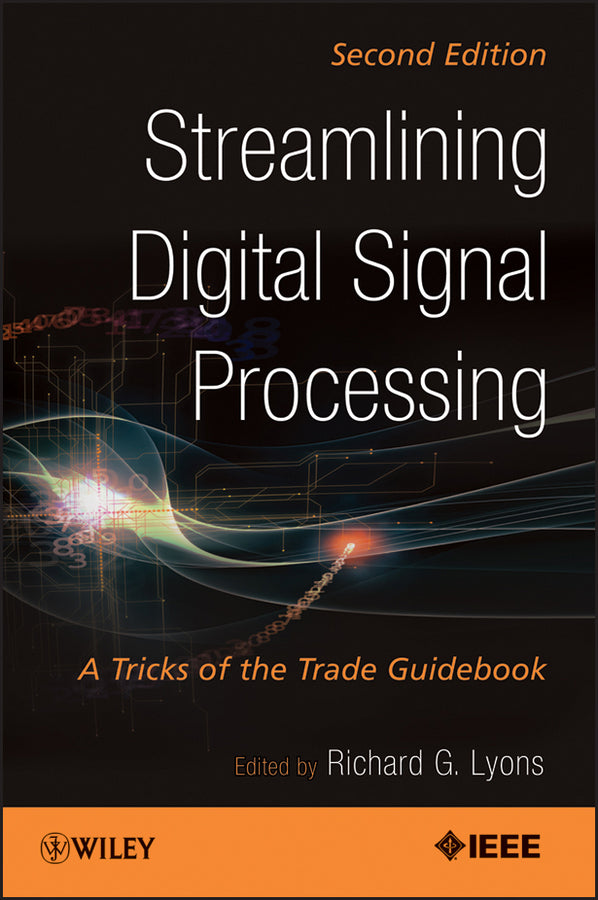 Streamlining Digital Signal Processing; A Tricks of the Trade Guidebook (Paperback / softback) 9781118278383