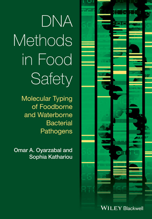 DNA Methods in Food Safety; Molecular Typing of Foodborne and Waterborne Bacterial Pathogens (Hardback) 9781118278673