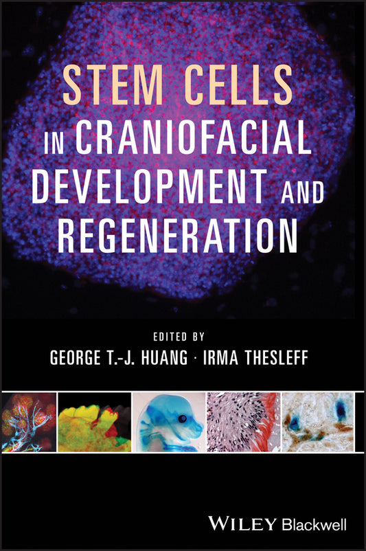 Stem Cells in Craniofacial Development and Regeneration (Hardback) 9781118279236