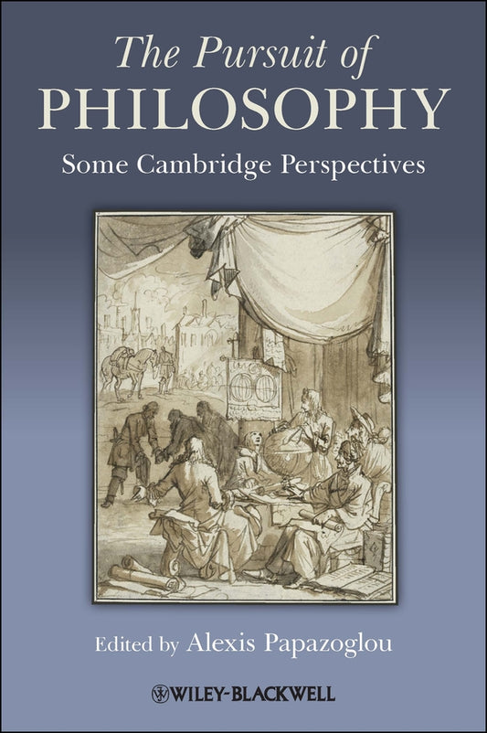 The Pursuit of Philosophy; Some Cambridge Perspectives (Paperback / softback) 9781118295182
