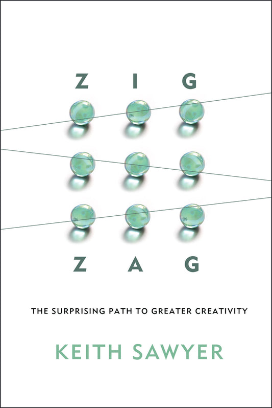Zig Zag; The Surprising Path to Greater Creativity (Hardback) 9781118297704