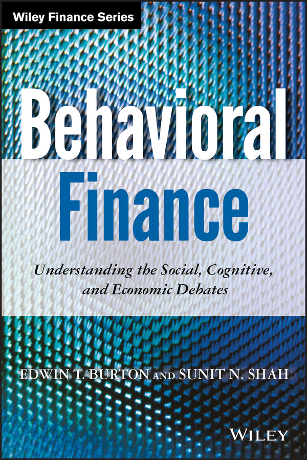 Behavioral Finance; Understanding the Social, Cognitive, and Economic Debates (Hardback) 9781118300190
