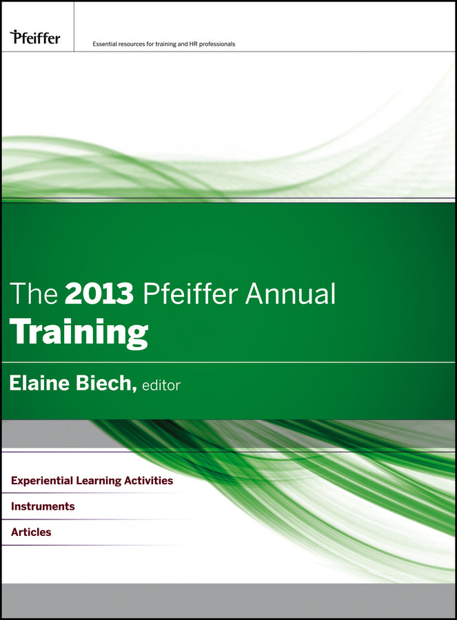 The 2013 Pfeiffer Annual; Training (Hardback) 9781118301777