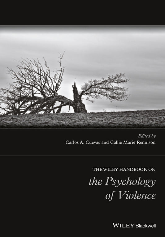 The Wiley Handbook on the Psychology of Violence (Hardback) 9781118303153