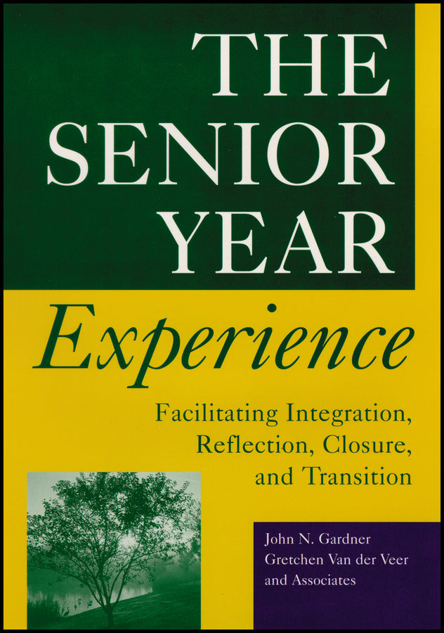 The Senior Year Experience; Facilitating Integration, Reflection, Closure, and Transition (Paperback / softback) 9781118308189