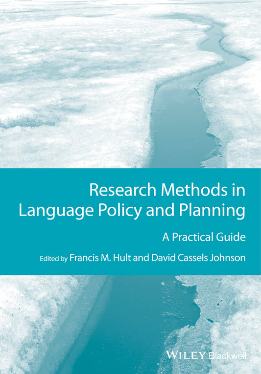 Research Methods in Language Policy and Planning; A Practical Guide (Hardback) 9781118308387