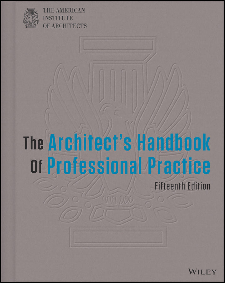The Architect's Handbook of Professional Practice (Hardback) 9781118308820