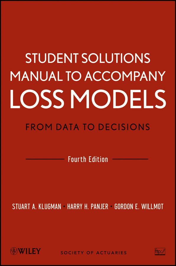 Loss Models: From Data to Decisions, 4e Student Solutions Manual (Paperback / softback) 9781118315316