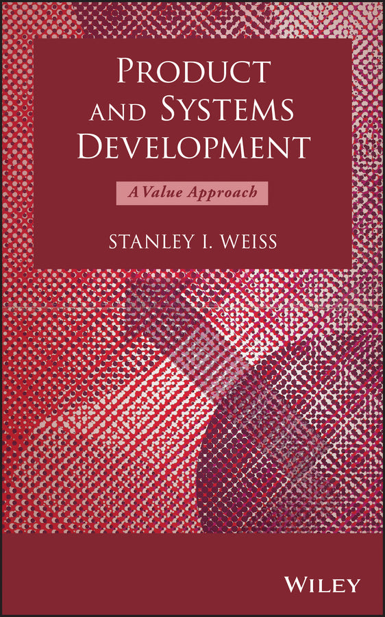 Product and Systems Development; A Value Approach (Hardback) 9781118331545