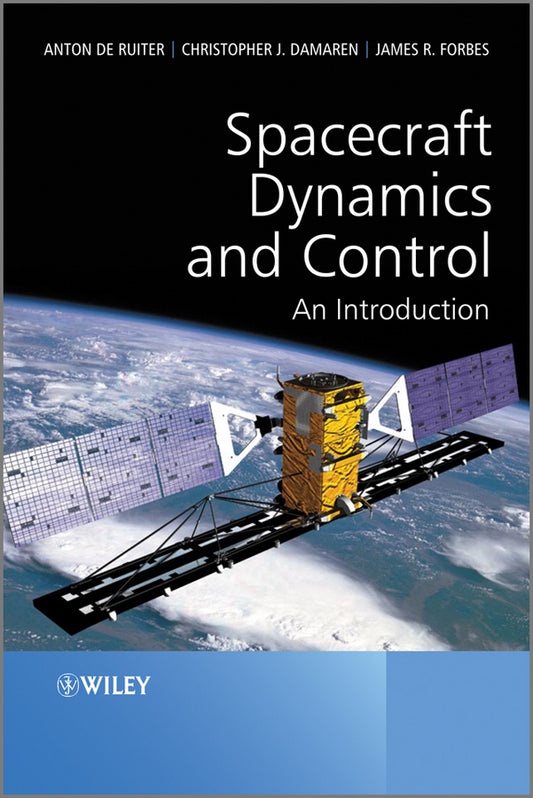 Spacecraft Dynamics and Control; An Introduction (Hardback) 9781118342367